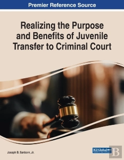 Bertrand.pt - Realizing The Purpose And Benefits Of Juvenile Transfer To Criminal Court