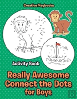 Bertrand.pt - Really Awesome Connect The Dots For Boys Activity Book