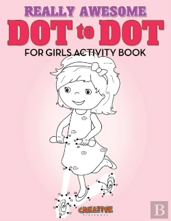 Bertrand.pt - Really Awesome Dot To Dot For Girls Activity Book