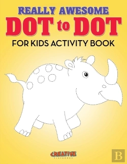 Bertrand.pt - Really Awesome Dot To Dot For Kids Activity Book