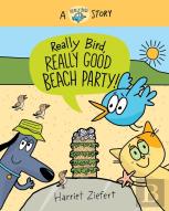 Really Bird, Really Good Beach Party (Really Bird Stories #8)
