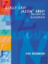 Really Easy Jazzin' About Bassoon