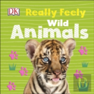 Really Feely Wild Animals
