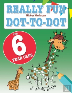 Bertrand.pt - Really Fun Dot To Dot For 6 Year Olds