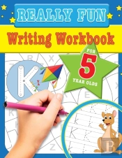 Really Fun Writing Workbook For 5 Year Olds