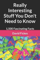 Really Interesting Stuff You Don'T Need To Know