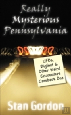 Bertrand.pt - Really Mysterious Pennsylvania: Ufos, Bi