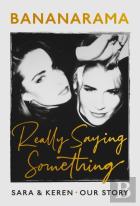 Really Saying Something