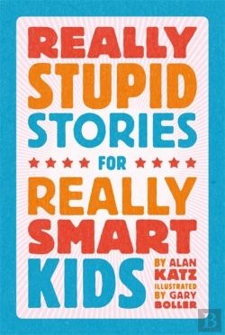 Bertrand.pt - Really Stupid Stories For Really Smart Kids
