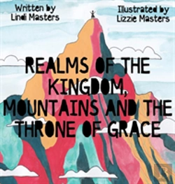 Bertrand.pt - Realms Of The Kingdom, Mountains And The Throne Of Grace