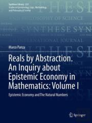 Reals By Abstraction. An Inquiry About Epistemic Economy In Mathematics: Volume I