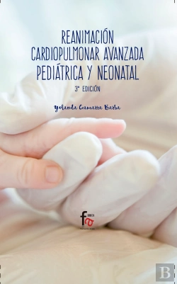 Bertrand.pt - Reanimacion Cardiopulmonar Avanzada Pediatrica Y Neonatal-3 Edicion