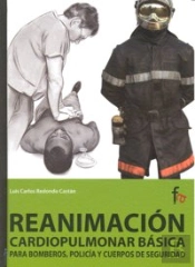 Reanimación Cardiopulmonar Básica Para Bomberos, Polic¡A Y Cuerpos De Seguridad