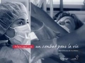 Réanimation : Un Combat Pour La Vie