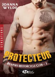 Reapers Motorcycle Club, T2 : Protecteur