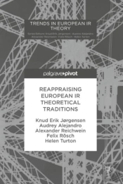 Reappraising European Ir Theoretical Traditions
