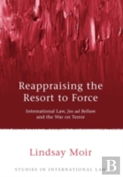 Reappraising The Resort To Force