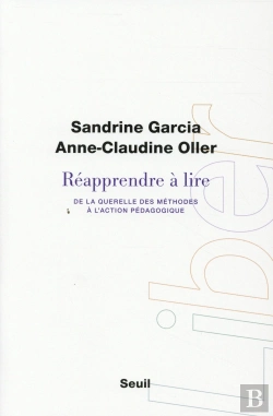 Bertrand.pt - Réapprendre À Lire ; De La Querelle Des Méthodes À L'Action Pédagogique