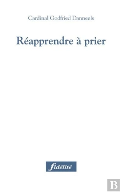 Bertrand.pt - Réapprendre À Prier