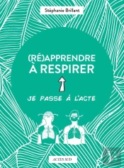 (Ré)Apprendre À Respirer