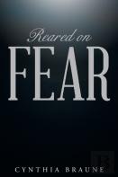 Reared On Fear