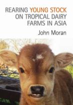 Rearing Young Stock On Tropical Dairy Farms In Asia