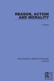 Reason, Action And Morality