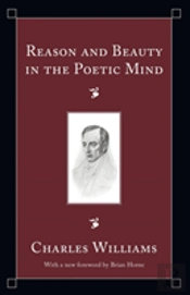 Reason And Beauty In The Poetic Mind