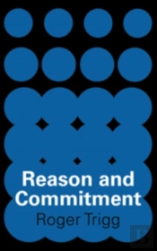 Reason And Commitment