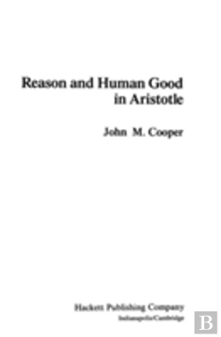Bertrand.pt - Reason And Human Good In Aristotle