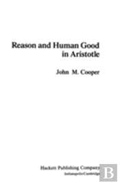Reason And Human Good In Aristotle