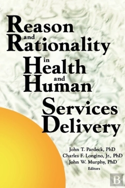 Bertrand.pt - Reason And Rationality In Health And Human Services Delivery