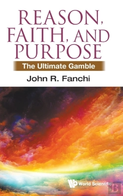 Bertrand.pt - Reason, Faith, And Purpose: The Ultimate Gamble