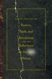 Reason, Faith, And Revolution
