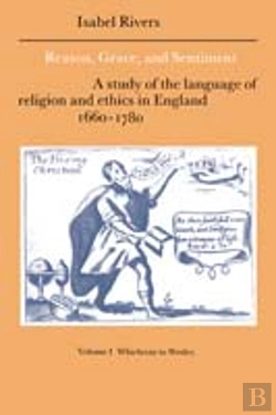 Bertrand.pt - Reason, Grace, And Sentiment: Volume 1, Whichcote To Wesley
