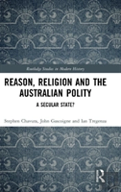 Reason, Religion And The Australian Polity