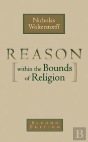 Reason Within The Bounds Of Religion