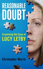 Reasonable Doubt: Examining The Case Of Lucy Letby