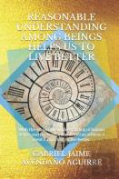 Reasonable Understanding Among Beings Helps Us To Live Better