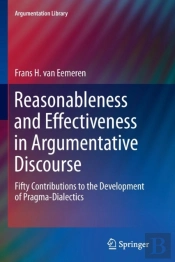 Reasonableness And Effectiveness In Argumentative Discourse