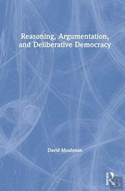 Bertrand.pt - Reasoning, Argumentation, And Deliberative Democracy