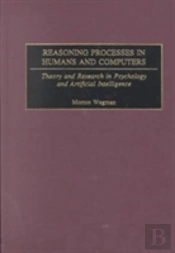 Reasoning Processes In Humans And Computers