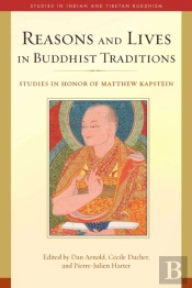Reasons And Lives In Buddhist Traditions