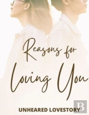 Reasons For Loving You