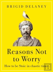 Reasons Not To Worry