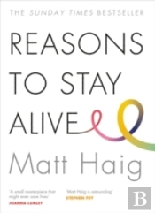 Reasons To Stay Alive