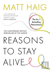 Reasons To Stay Alive