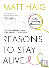 Reasons To Stay Alive