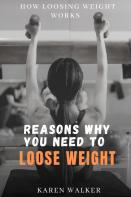 Reasons Why You Need To Loose Weight