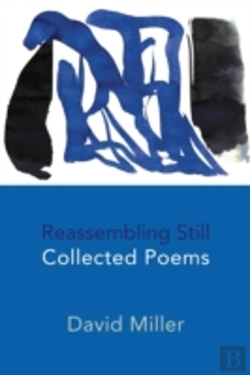 Bertrand.pt - Reassembling Still: Collected Poems